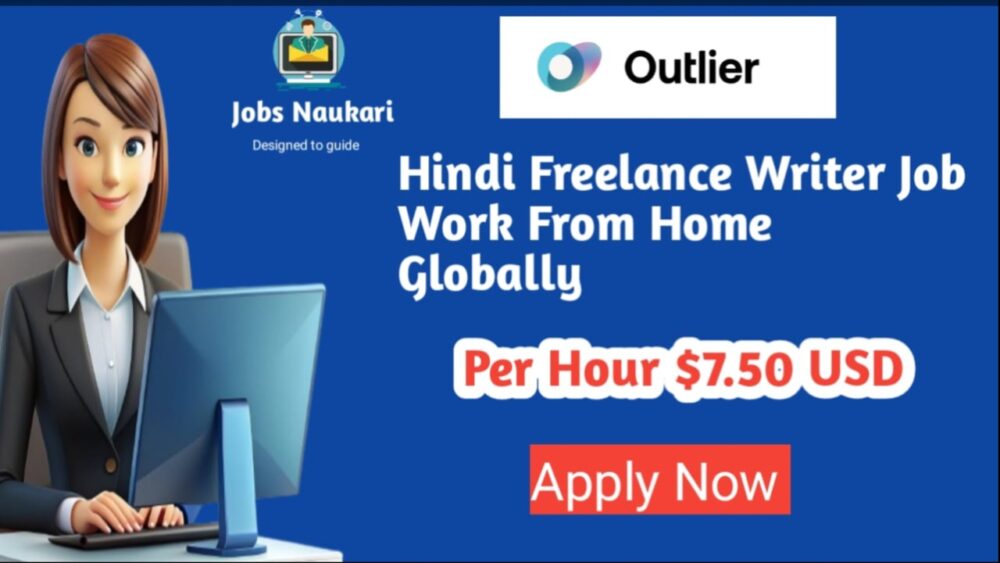 Hindi Freelance Writer Work from Home –Apply Now