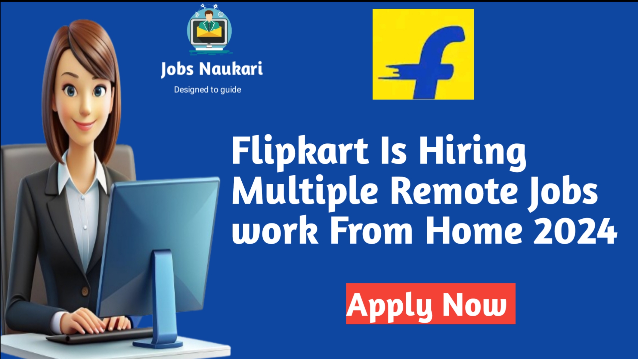 Flipkart New Recruitment 2024|Work from Home Jobs 2024 Recruitment –Apply Now