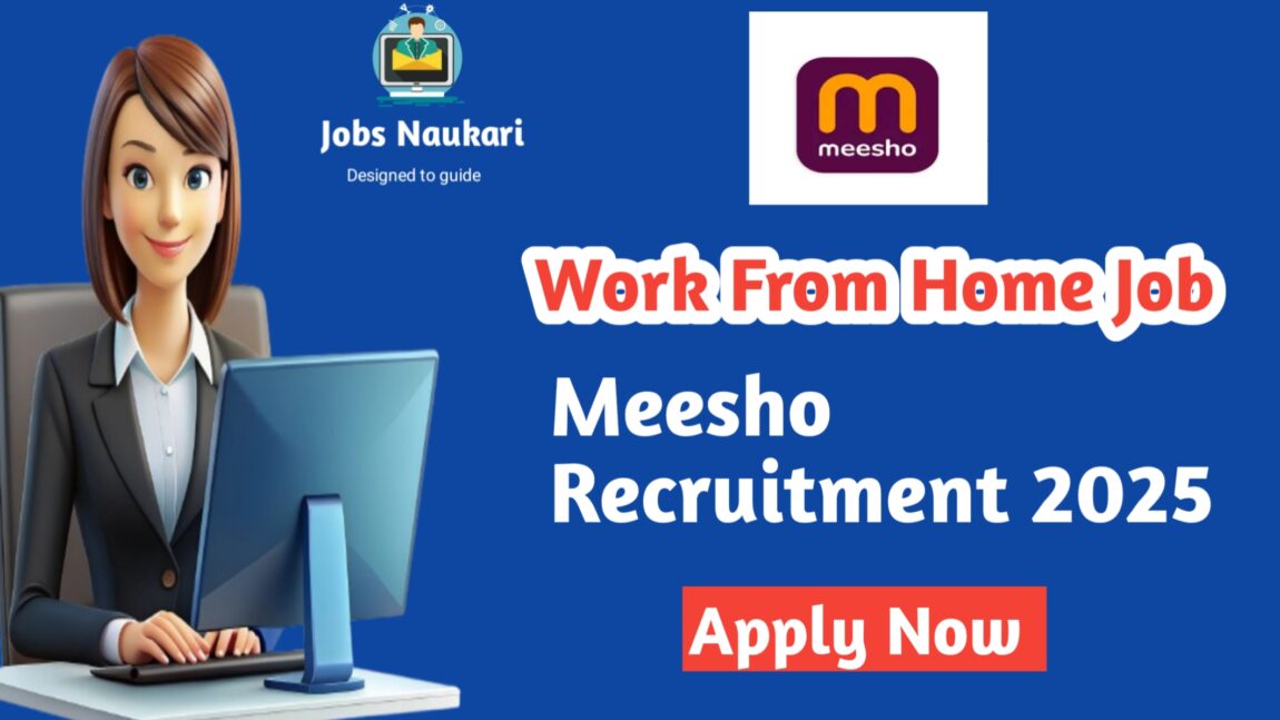 Meesho Recruitment 2025 –2026 Apply Online For Fresher’s Various Posts |No Exam