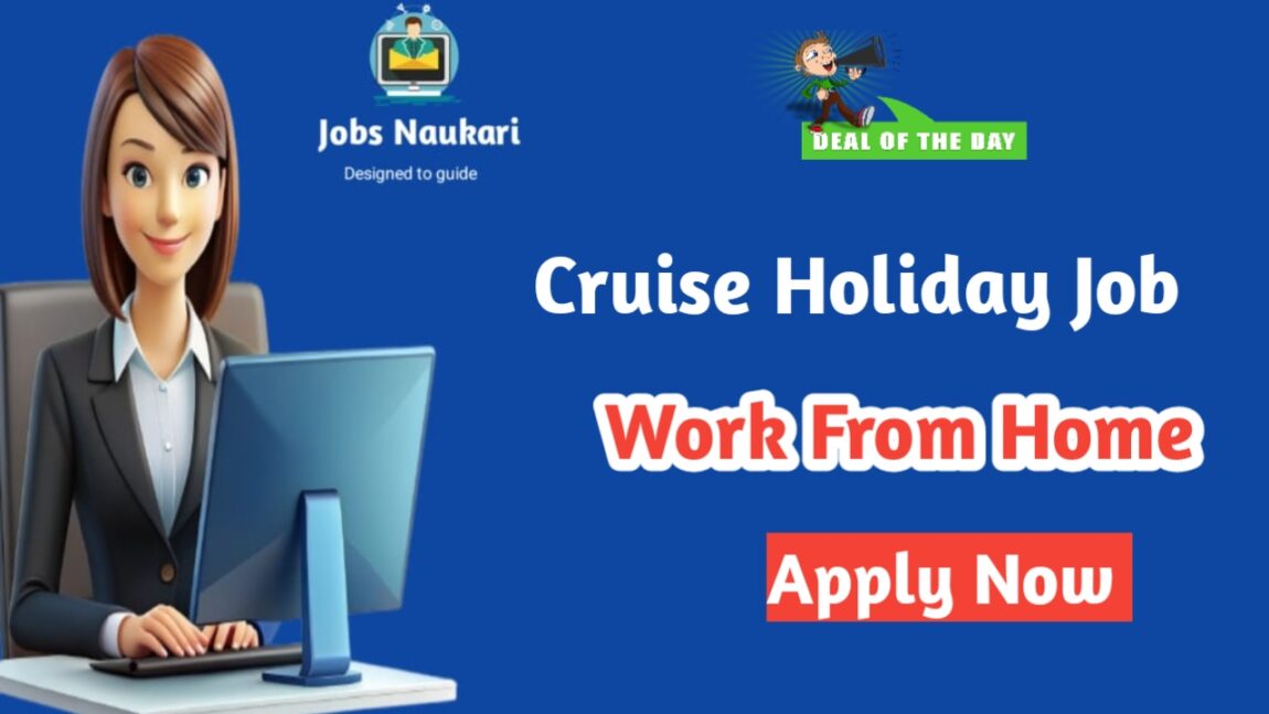 Cruise Holiday Sales Representative –Work from Home (women Only )